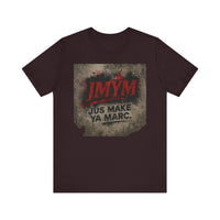 Unisex Jersey Tee - "JMYM: Just Make Ya Marc" Graphic T-Shirt