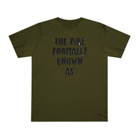 The vibe formally known as Tee shirt