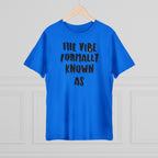 The vibe formally known as Tee shirt