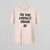 The vibe formally known as Tee shirt
