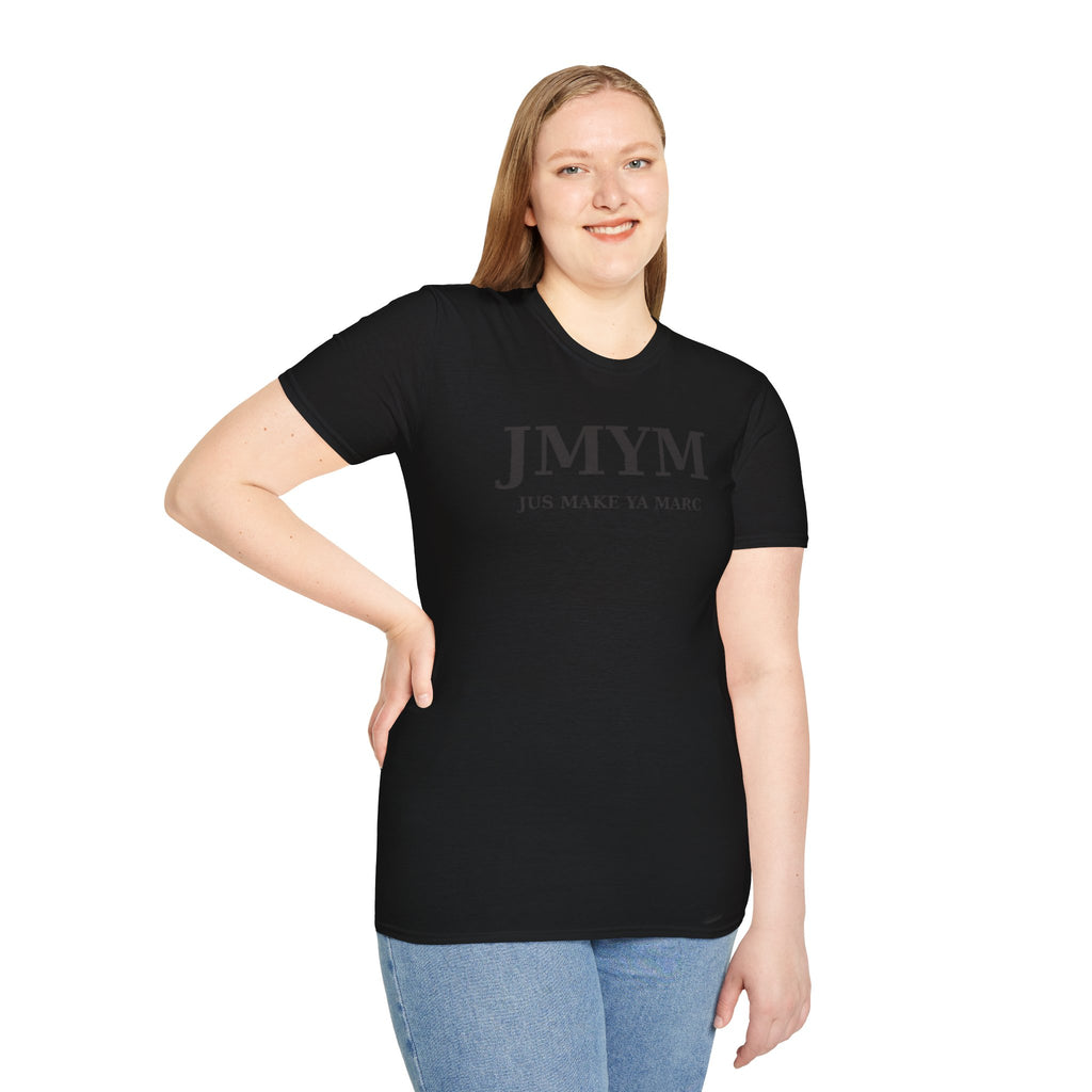 Black Unisex Tee – JMYM “Jus Make Ya Marc” Edition
