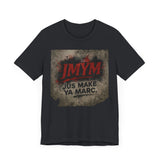 Unisex Jersey Tee - "JMYM: Just Make Ya Marc" Graphic T-Shirt