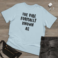 The vibe formally known as Tee shirt