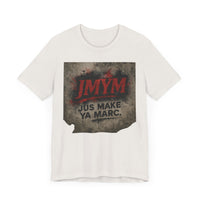 Unisex Jersey Tee - "JMYM: Just Make Ya Marc" Graphic T-Shirt