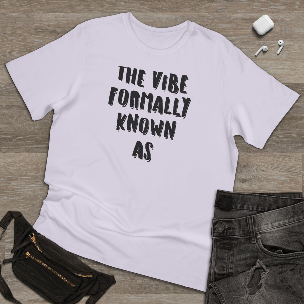 The vibe formally known as Tee shirt