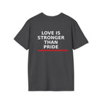 Love Is Stronger Than Pride T-Shirt — Sade Lyric Design