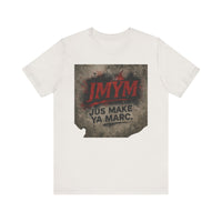 Unisex Jersey Tee - "JMYM: Just Make Ya Marc" Graphic T-Shirt