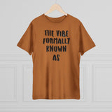 The vibe formally known as Tee shirt