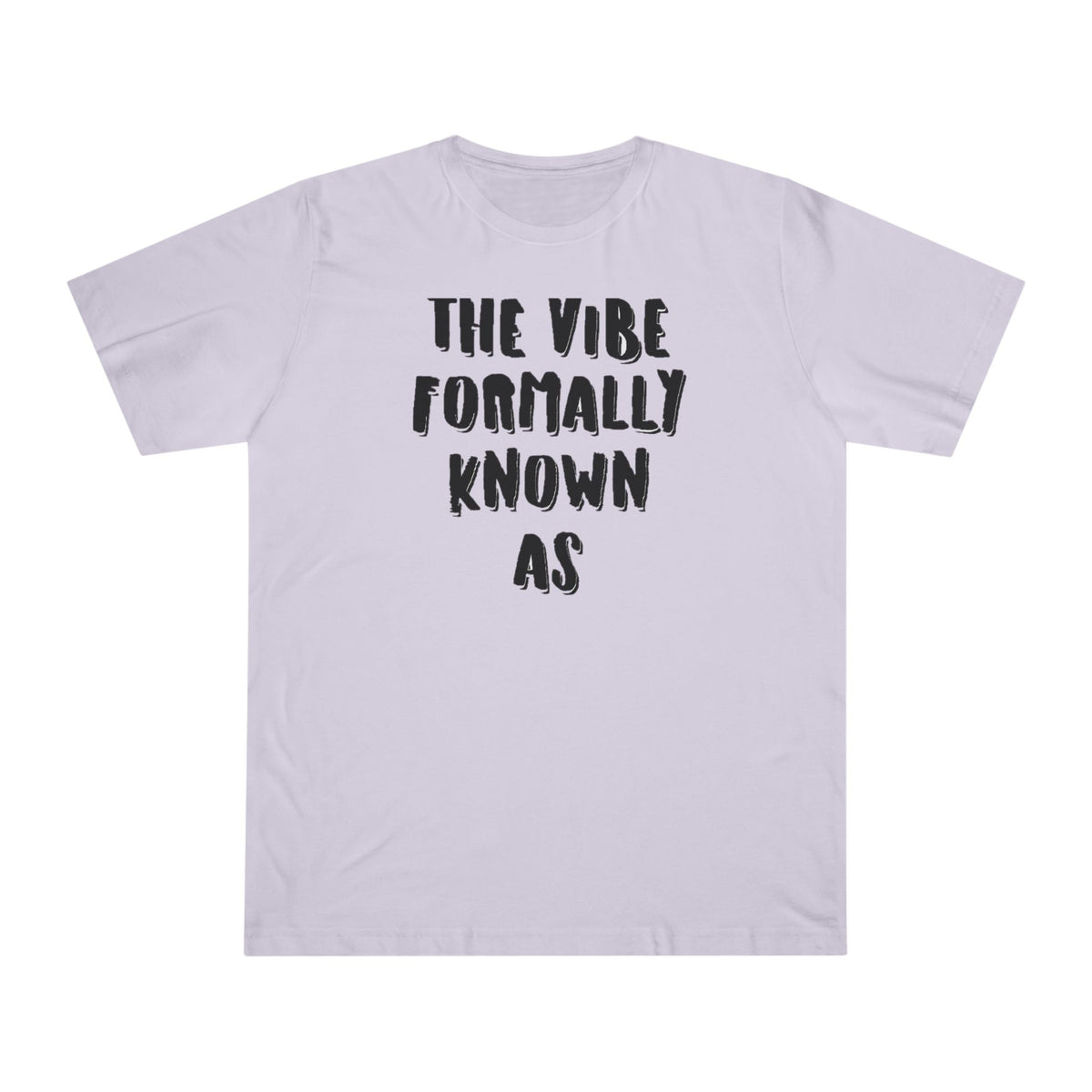The vibe formally known as Tee shirt