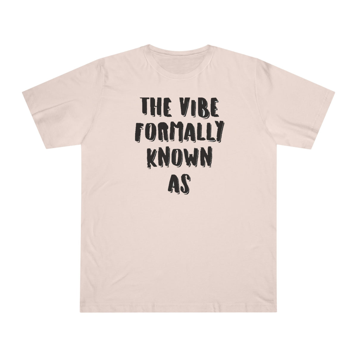 The vibe formally known as Tee shirt
