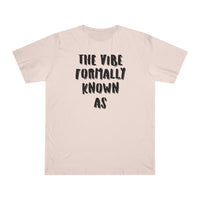 The vibe formally known as Tee shirt