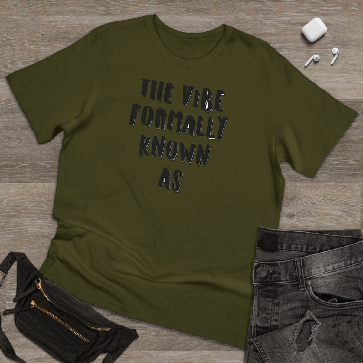 The vibe formally known as Tee shirt