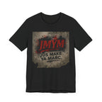 Unisex Jersey Tee - "JMYM: Just Make Ya Marc" Graphic T-Shirt