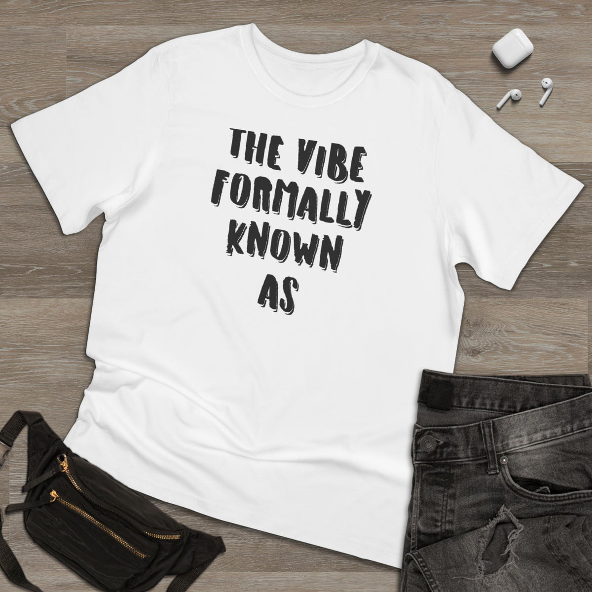 The vibe formally known as Tee shirt