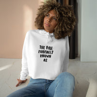 Crop Hoodie "The vibe formally known as"