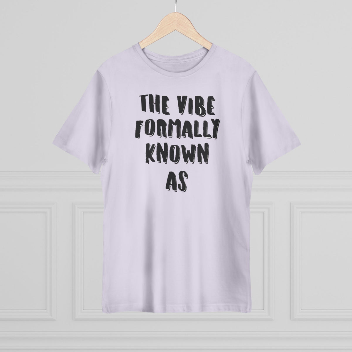 The vibe formally known as Tee shirt