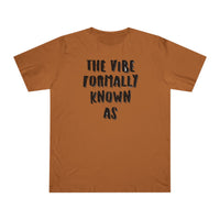 The vibe formally known as Tee shirt