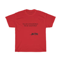 I'm not a trendsetter I'm an innovator - JMYM